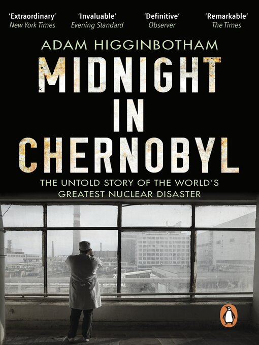 Title details for Midnight in Chernobyl by Adam Higginbotham - Wait list